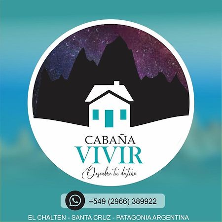Cabana Vivir El Chalten Kültér fotó